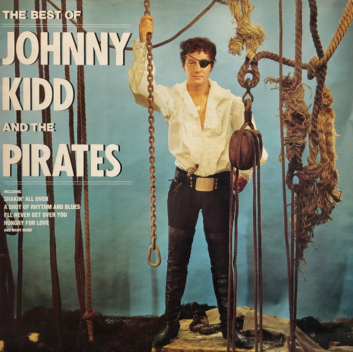 JOHNNY KIDD & THE PIRATES / The Best Of Johnny Kidd And The
