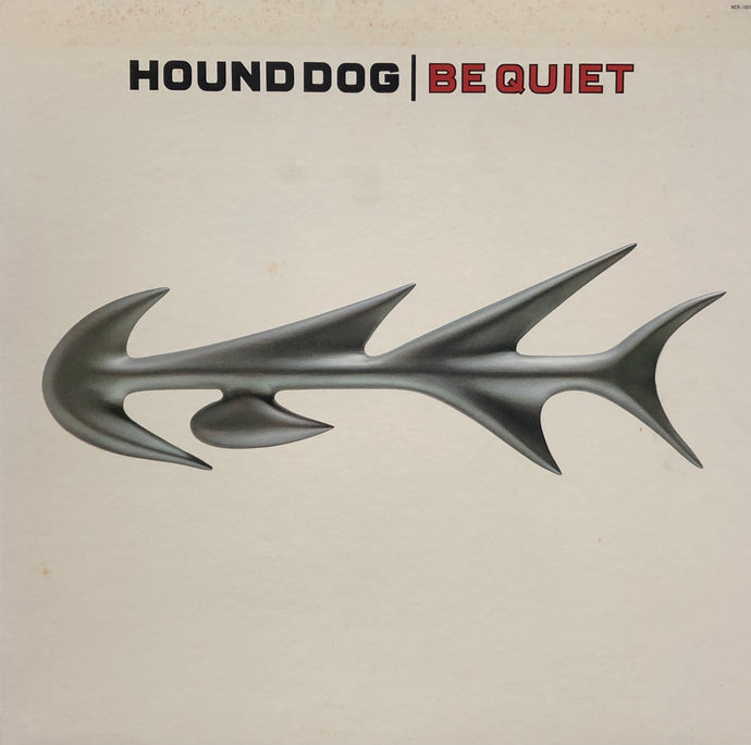 HOUND DOG ハウンド・ドッグ / Be Quiet (MCR-1001) – TICRO MARKET