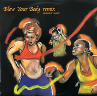 HERBEST MOON / BLOW YOUR BODY (Francois K Remixes)