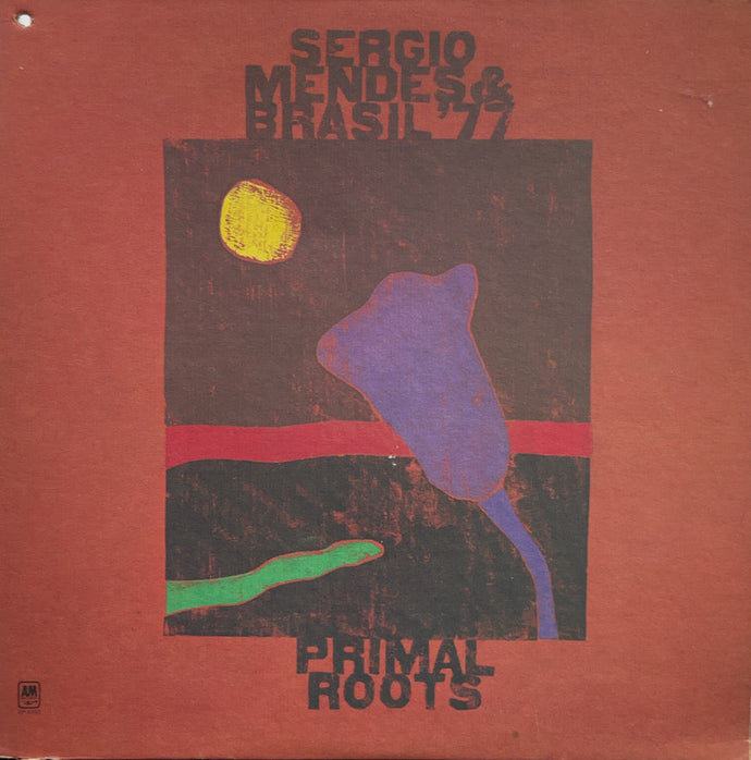 SERGIO MENDES & BRASIL '77 / Primal Roots (SP-4353, LP) – TICRO MARKET