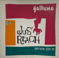 GALLIANO / Jus' Reach (Easy Nuh Star 12”) Talkin' Loud, TLKX 16