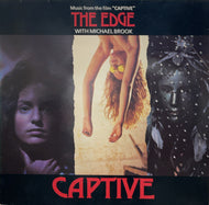 O.S.T. (The Edge With Michael Brook) / Captive