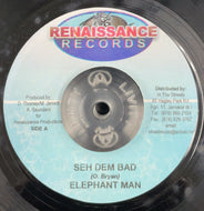ELEPHANT MAN / Seh Dem Bad