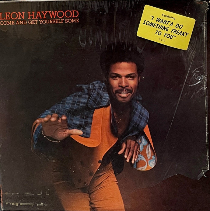 LEON HAYWOOD / Come And Get Yourself Some (inc. I Want'a Do Something Freaky To You)LP