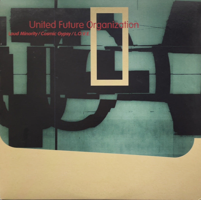 UNITED FUTURE ORGANIZATION (U.F.O.) / Loud Minority / Cosmic Gypsy