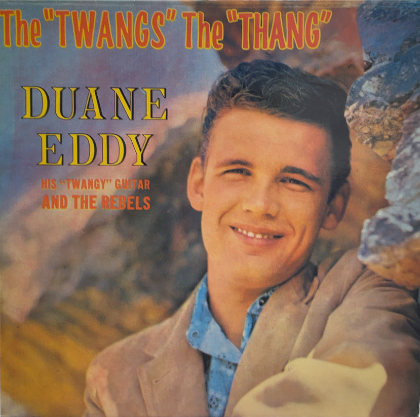 DUANE EDDY / The Twangs The Thang (Outline