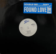 DOUBLE DEE Featuring Dany / Found Love (Epic, 656376 6, 12inch)