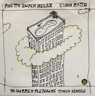 CIBO MATTO / Pretty Super Relax - 96 Summer Pleasure(People's, JPREP-6, 7inch)