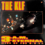 KLF / 3 A.M. Eternal (Arista, AD-2231, 12inch)