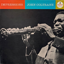 画像をギャラリービューアに読み込む, JOHN COLTRANE / Impressions (ABC Impulse!, AS-42, LP)

