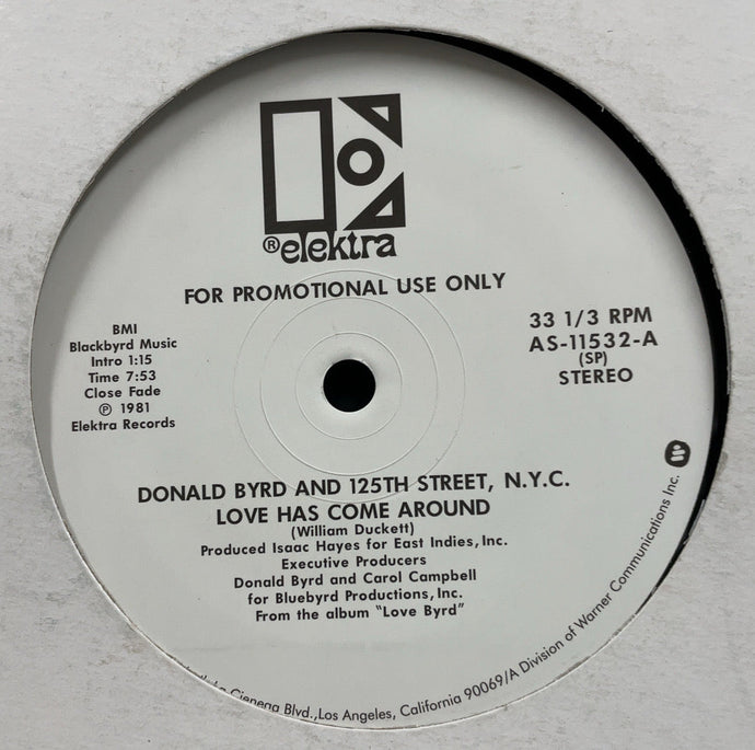 DONALD BYRD AND 125TH STREET, N.Y.C. / Love Has Come Around / I Feel Like Loving You Today(12inch)