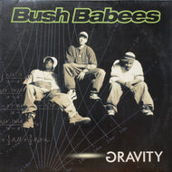 BUSH BABEES / Gravity (9362-46446-1, LP)