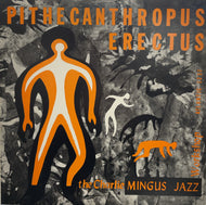 CHARLIE MINGUS Jazz Workshop / Pithecanthropus Erectus (Atlantic, P-7508A, LP) LP