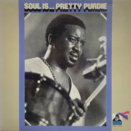 PRETTY PURDIE (Bernard Purdie) / Soul Is... Pretty Purdie LP