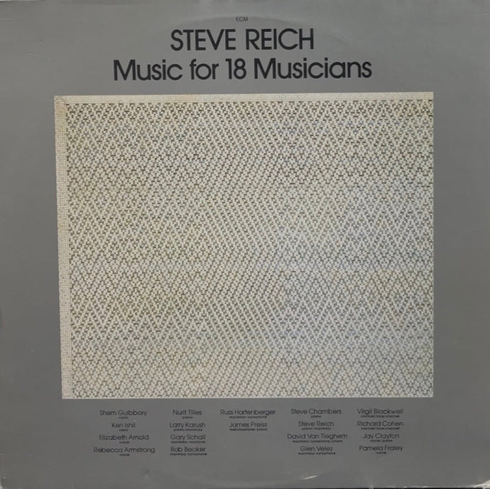 STEVE REICH / Music For 18 Musicians (ECM 1129) LP – TICRO MARKET