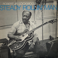 ROBERT JR. LOCKWOOD  /  Steady Rollin' Man (LP)