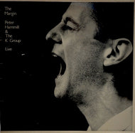 PETER HAMMILL & THE K GROUP / The Margin (Live) LP
