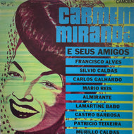 CARMEN MIRANDA / Carmen Miranda E Seus Amigos (LP)