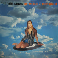 POOH STICKS / The World Is Turning On (Zoo Entertainment, 12inch )