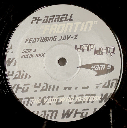 PHARRELL Featuring Jay-Z / Frontin (The Yam Who Rework) (Yam Who, YAM 5, 12inch)