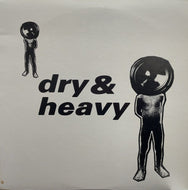 DRY & HEAVY / DRY & HEAVY (OR-27407MR)
