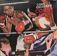 COKE ESCOVEDO / Comin' At Ya! (Mercury, SRM-1-1085, LP)
