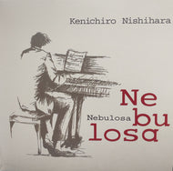 KENICHIRO NISHIHARA / Nebulosa / Slip Away (7inch)