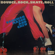 VAUGHAN MASON AND CREW  / Bounce, Rock, Skate, Roll (Brunswick, LP)