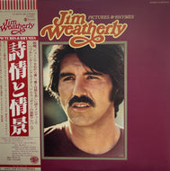 JIM WEATHERLY / Pictures & Rhymes 帯付 LP