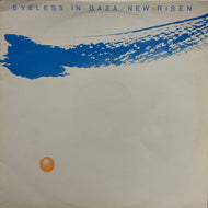 EYELESS IN GAZA / New Risen (Cherry Red, 12 CHERRY 63, 12inch)