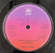 REAL THING / Rainin' Through My Sunshine 7inch