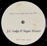 J.C. LODGE & SUGAR MINOTT / Since You Came Into My Life (GLV-001, 12inch)