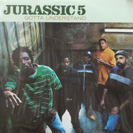JURASSIC 5 / Gotta Understand (UPA3144-1)