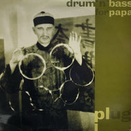 PLUG / Drum 'n' Bass For Papa