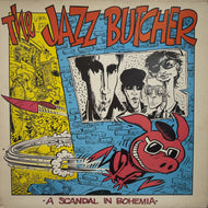 JAZZ BUTCHER / A Scandal In Bohemia