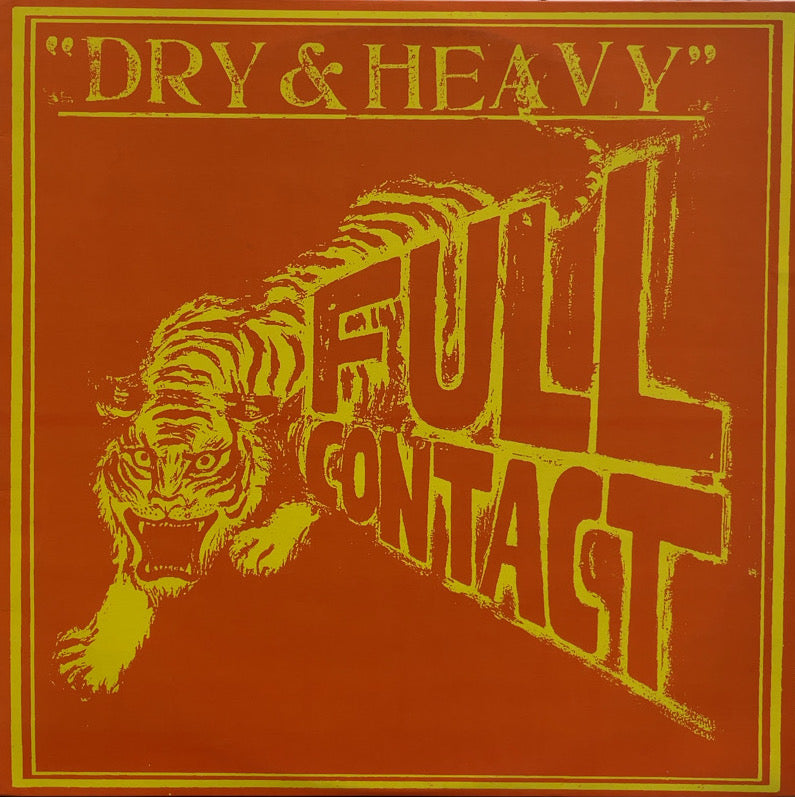 ドライ・アンド・ヘヴィ / Dry & Heavy / Full Contact - レコード