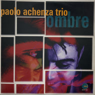 PAOLO ACHENZA TRIO / Ombre