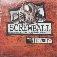 SCREWBALL / Loyalty (LSR 9201, 2LP)