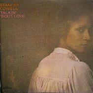 STANLEY COWELL / Talkin' 'Bout Love (SMJ-6258)