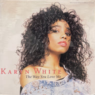 KARYN WHITE /  The Way You Love Me (Warner Bros. 0-21025, 12inch)