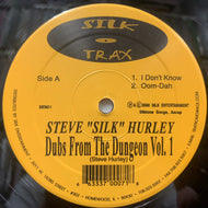 STEVE 'SILK' HURLEY / Dubs From The Dungeon Vol.1 (SENT 0007, 12inch)