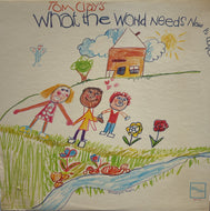 TOM CLAY / What The World Needs Now Is Love LP
