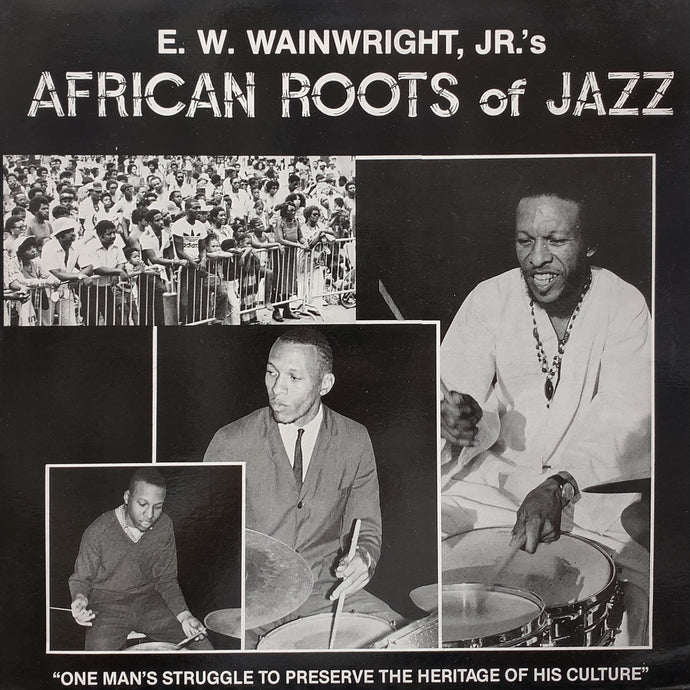 E.W. WAINWRIGHT, JR.'s AFRICAN ROOTS of JAZZ / E.W. Wainwright, Jr.'s African Roots Of Jazz (Reissue, LP)