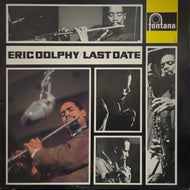 ERIC DOLPHY / Last Date (Fontana, 681 008 ZL, LP)