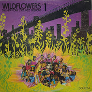 V.A. (Sam Rivers, Sunny Murray, Sunny Murray)/ Wildflowers 1 (The New York Loft Jazz Sessions) LP