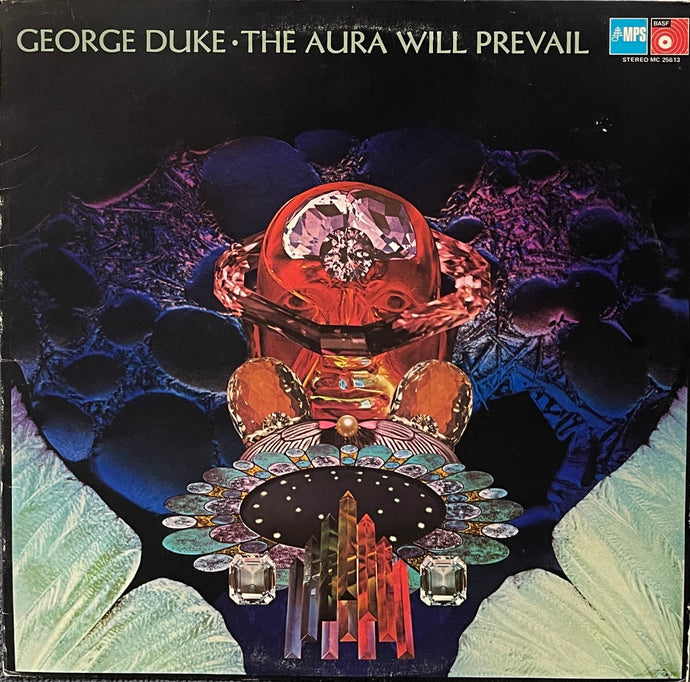 GEORGE DUKE / The Aura Will Prevail (MPS Records, MC 25613, LP)