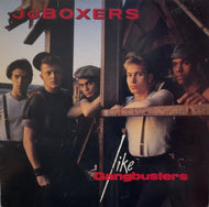 JO BOXERS / Like Gangbusters LP