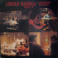 LINCOLN MAYORGA & DISTINGUISHED COLLEAGUES / Volume III (LP)
