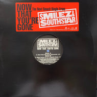 SMILEZ & SOUTHSTAR / Now That You're Gone (ARTDJ 0114, 12inch)