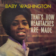 BABY WASHINGTON / That's How Heartaches Are Made LP